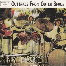PINK FLOYD Outtakes From Outer Space (Hippie Shit Label ‎No#) Israel 2004 CD